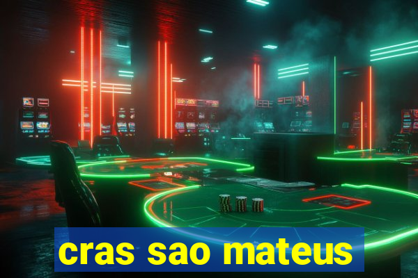 cras sao mateus